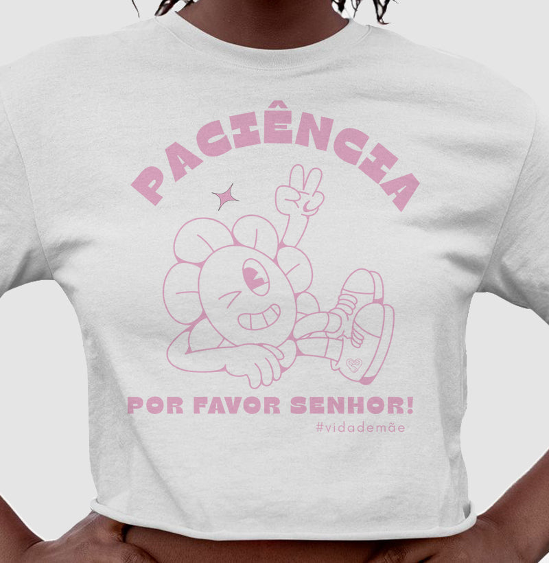 Cropped Mãe - Paciência por favor