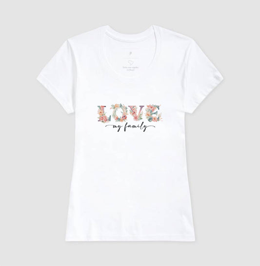 Camiseta - Floral Love My Family