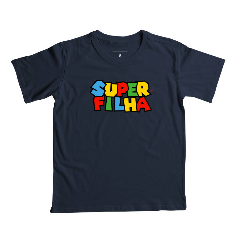 Camiseta Infantil - Super Filha