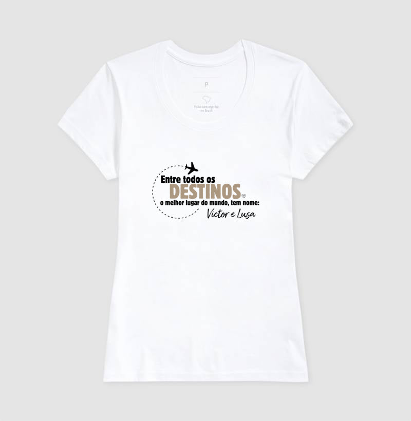 Camiseta - Entre todos os Destinos