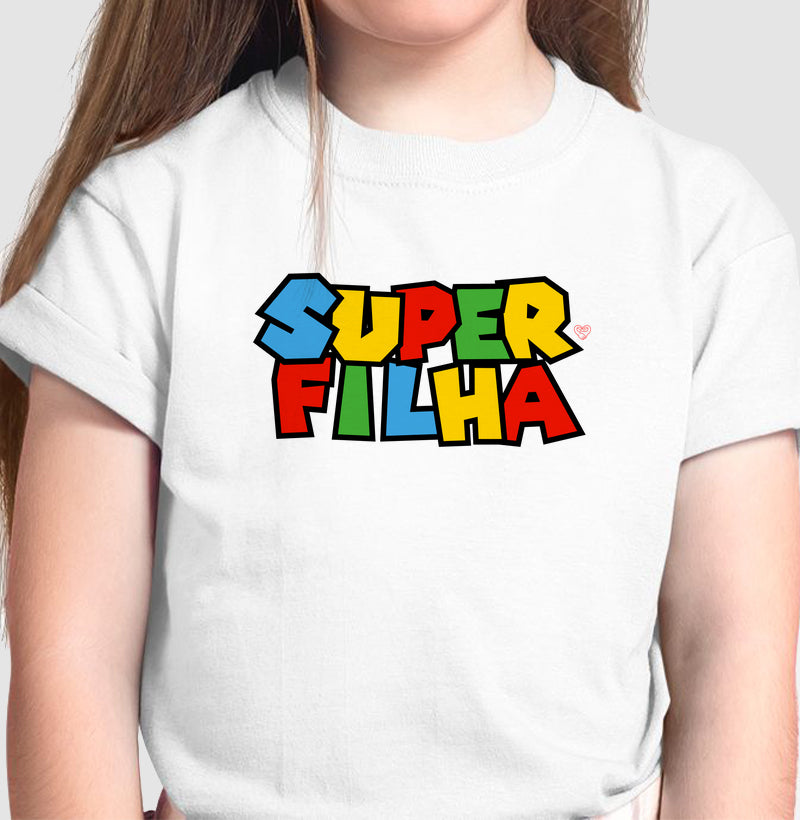 Camiseta Infantil - Super Filha