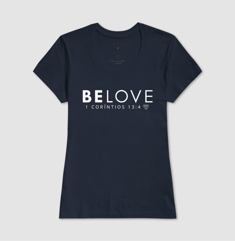 Camiseta Família - Be love