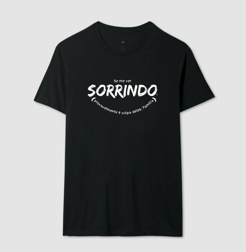 Camiseta - Se me ver sorrindo