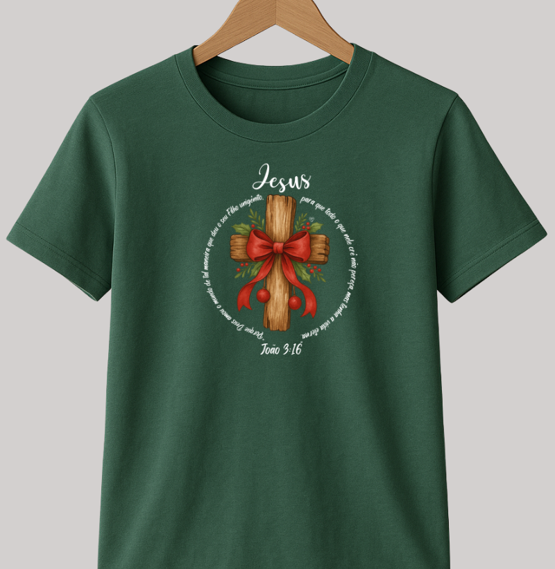 Camiseta natal Deus amou o mundo