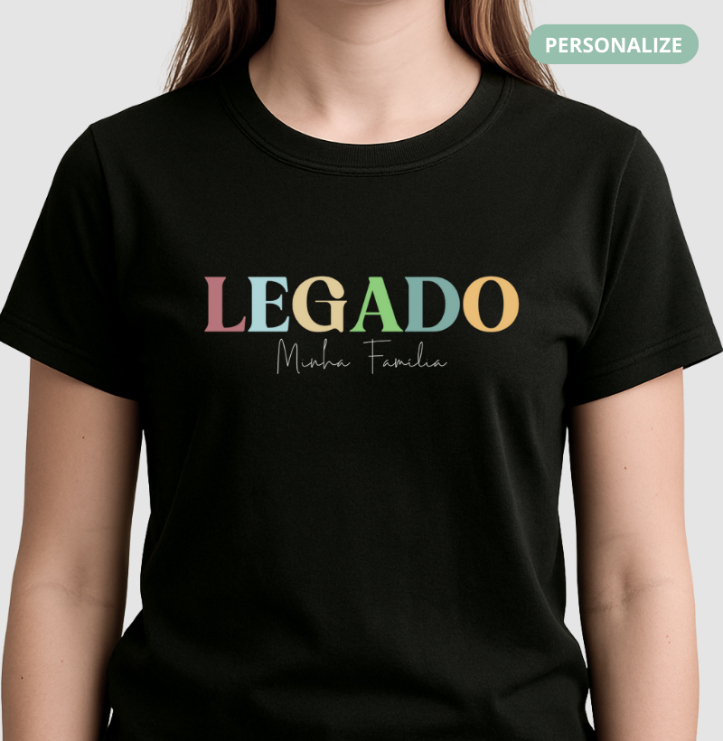 Camiseta - Legado ( Pode personalizar)