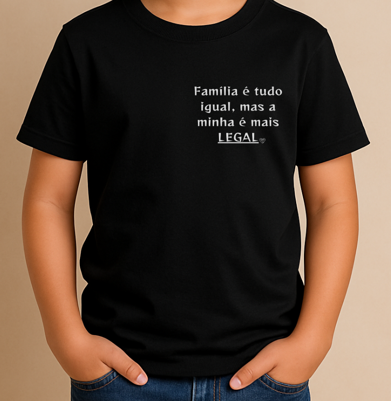 Camiseta Infantil Personalizada - Família é tudo igual, a minha é mais legal