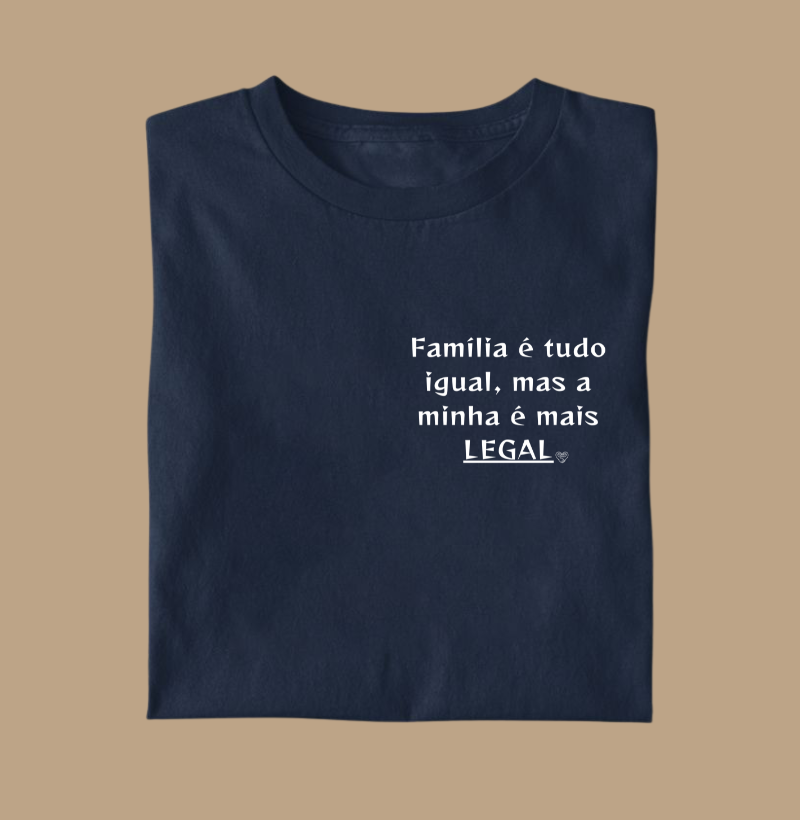 Camiseta Infantil Personalizada - Família é tudo igual, a minha é mais legal