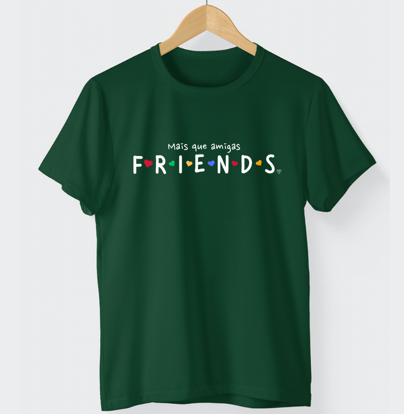Camiseta - Mais que amigas Friends