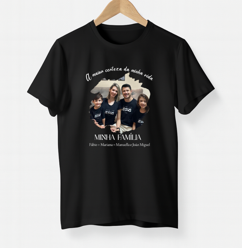 Camiseta Família - A Maior Certeza