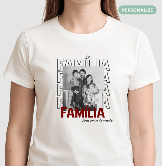 Camiseta Personalizada Família Amor maior do mundo