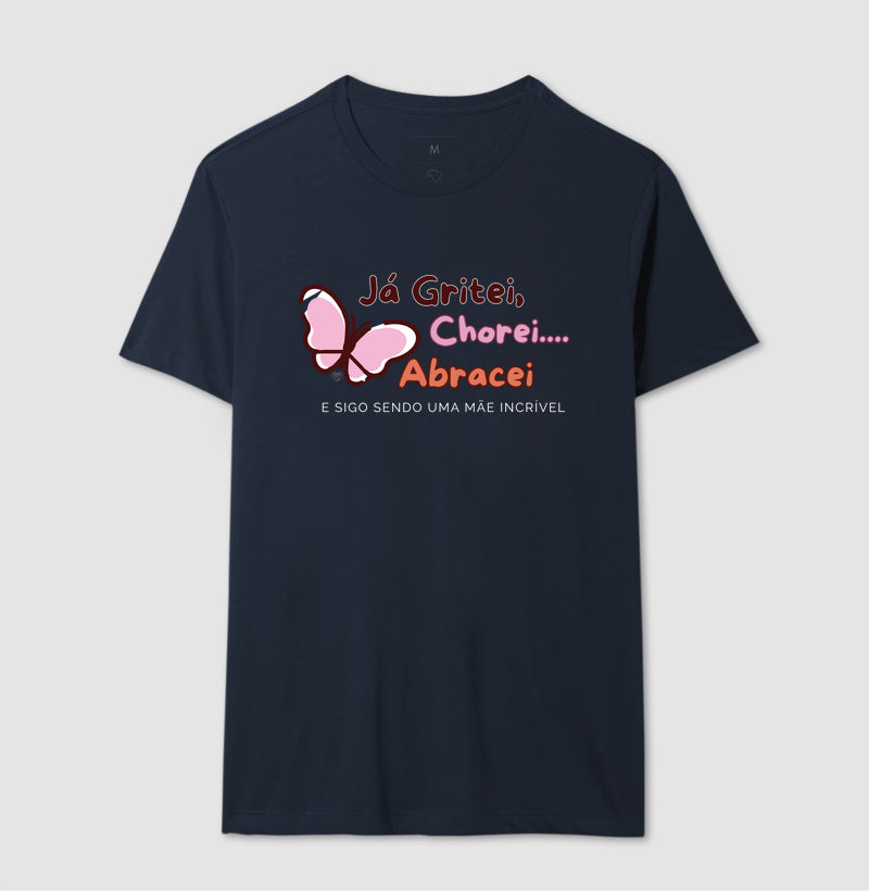Camiseta Mãe - Continua sendo incrível