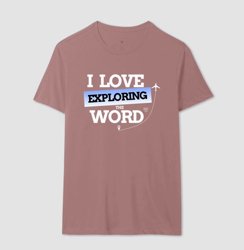 Camiseta - I Love Explored The Word