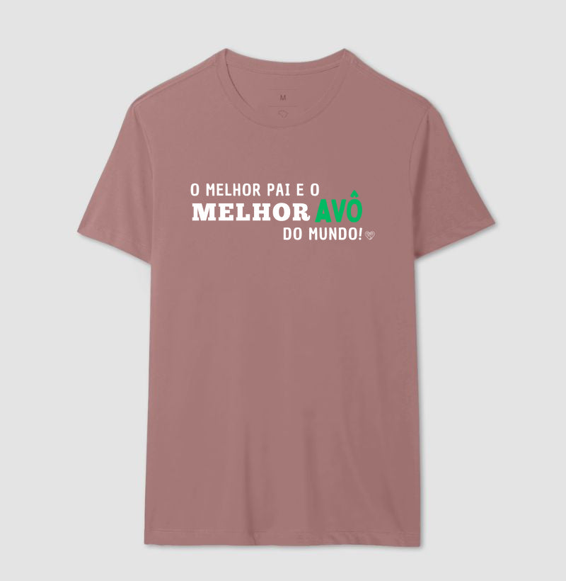 Camiseta Pai - Melhor Pai, Melhor Avô