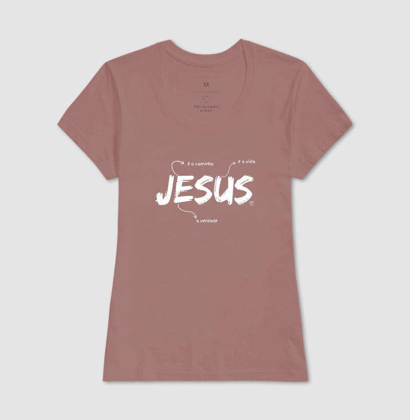 Camiseta - Jesus é o caminho, verdade e vida