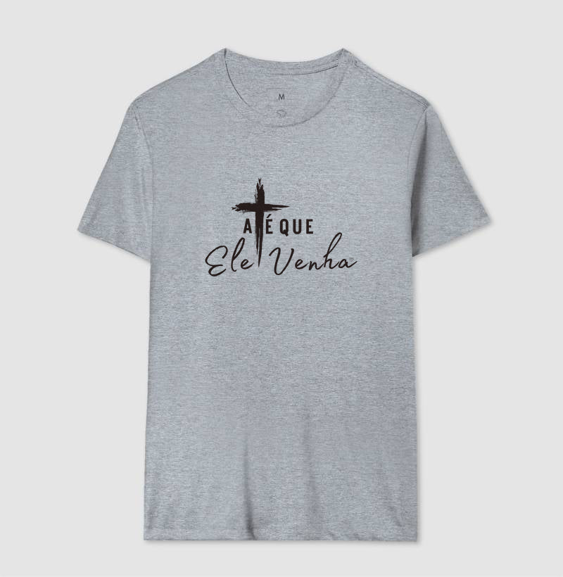 Camiseta - até que ele venha
