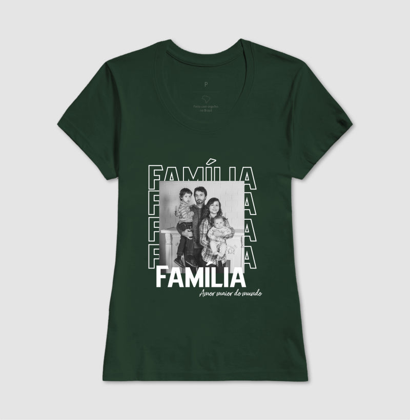 Camiseta - Família Amor maior do mundo