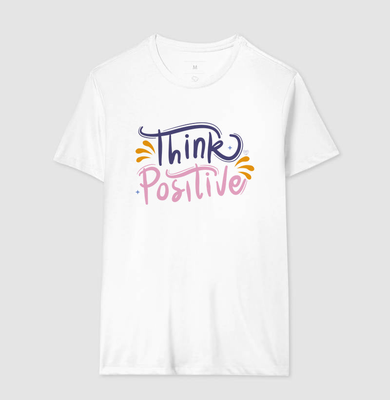 Camiseta Mãe - Think Positive