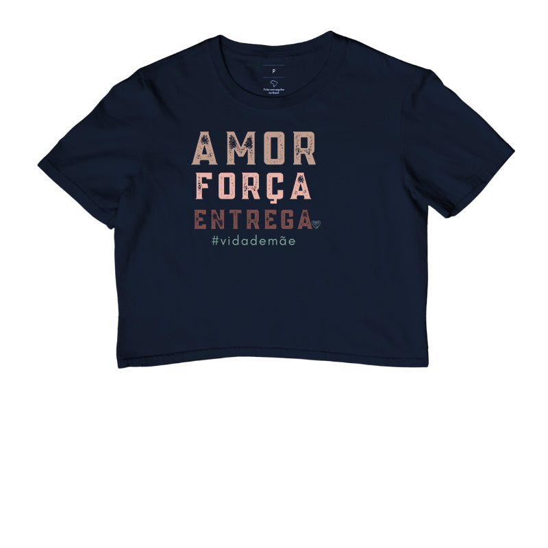 Camiseta Mãe - Amor, Força e entrega