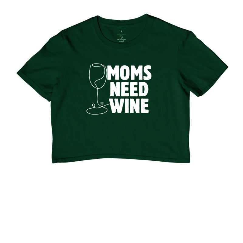 Crooped Moms Need Wine