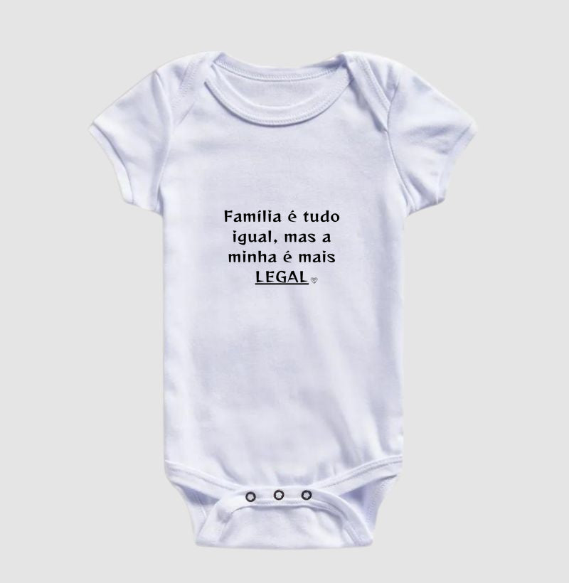 Body Infantil Personalizado - Família é tudo igual, a minha é mais legal