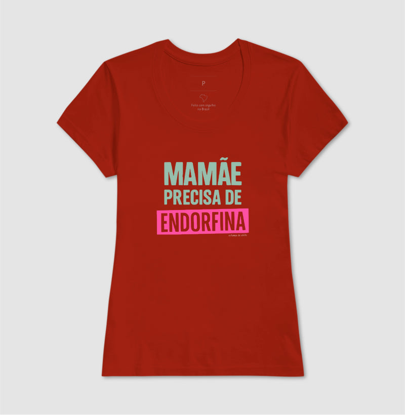 Camiseta Mãe - Endorfina