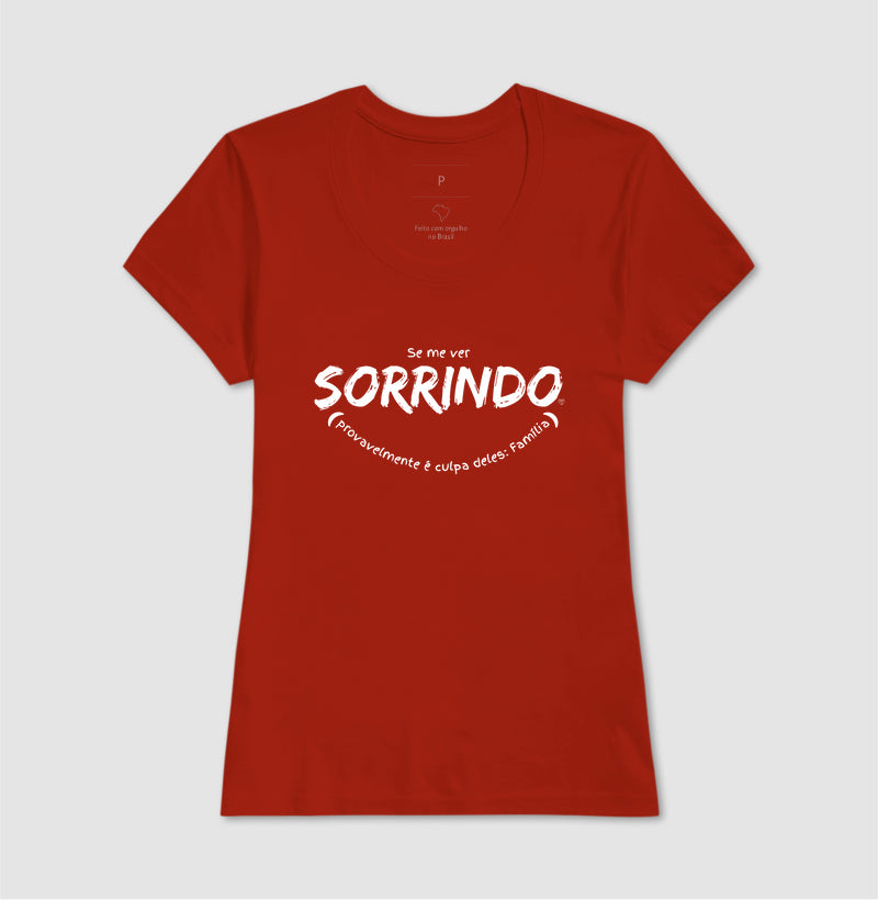 Camiseta - Se me ver sorrindo