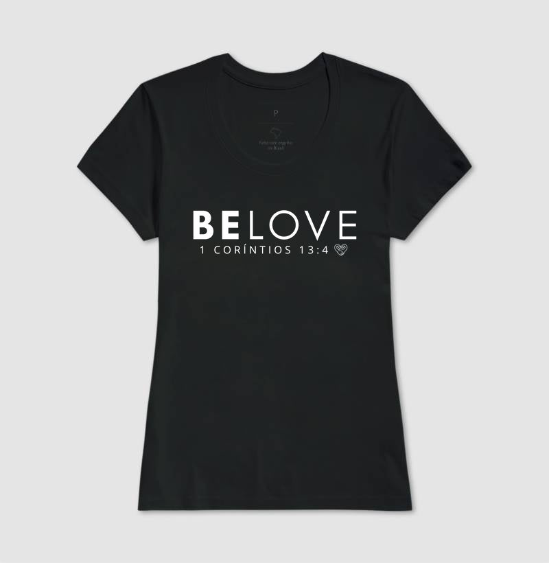 Camiseta Família - Be love