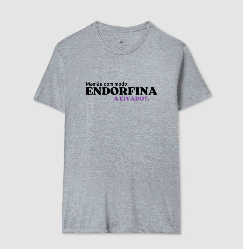 Camiseta Mãe - Modo endorfina Ativado