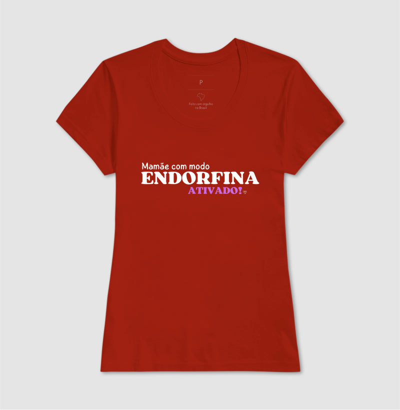 Camiseta Mãe - Modo endorfina Ativado