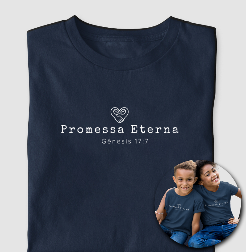 Camiseta Família - Promessa eterna