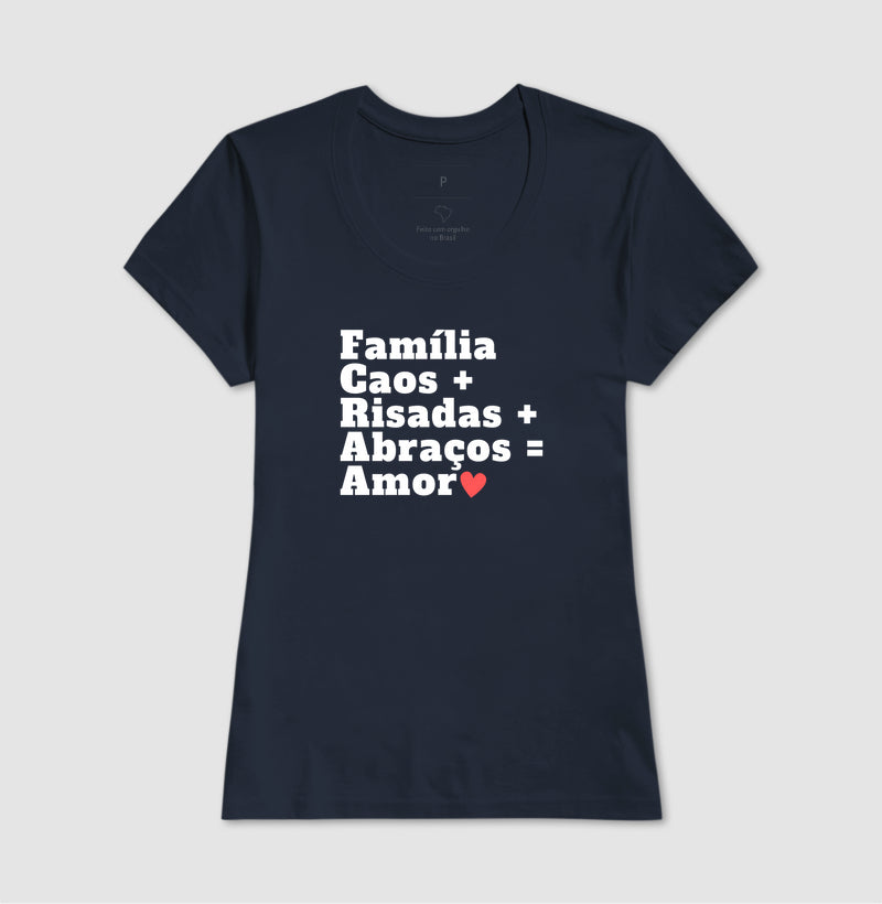 Camiseta Personalizada - Família, Caos, Risadas, Abraços e amor