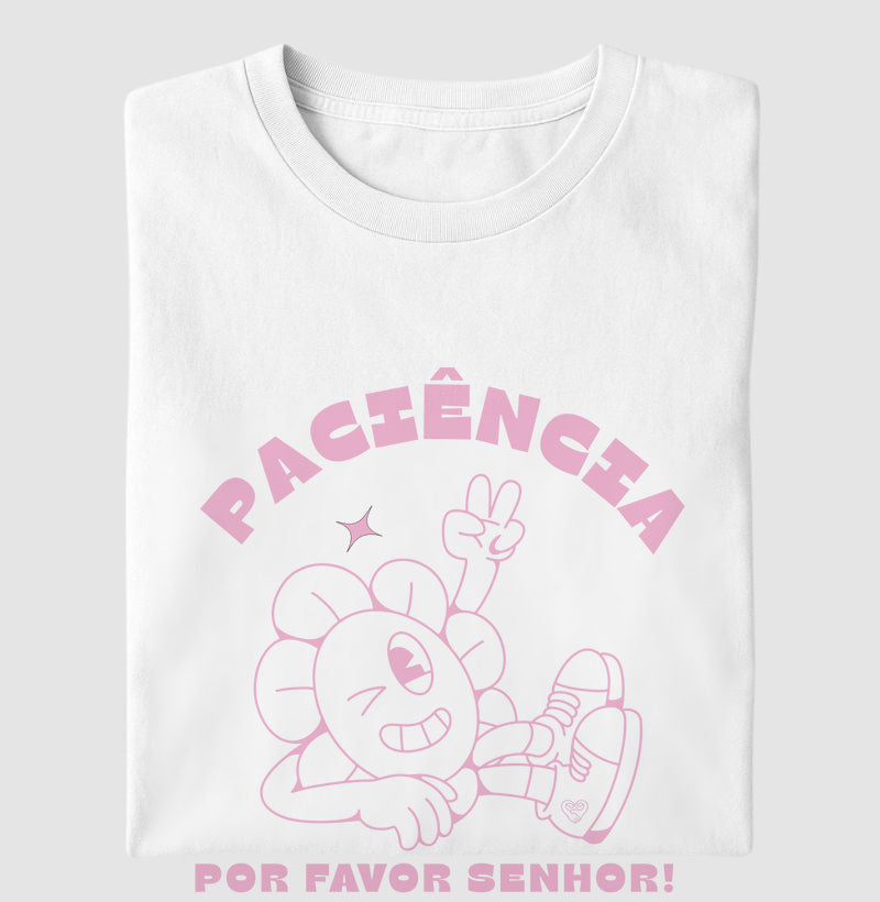 Camiseta Mãe - Paciência por favor