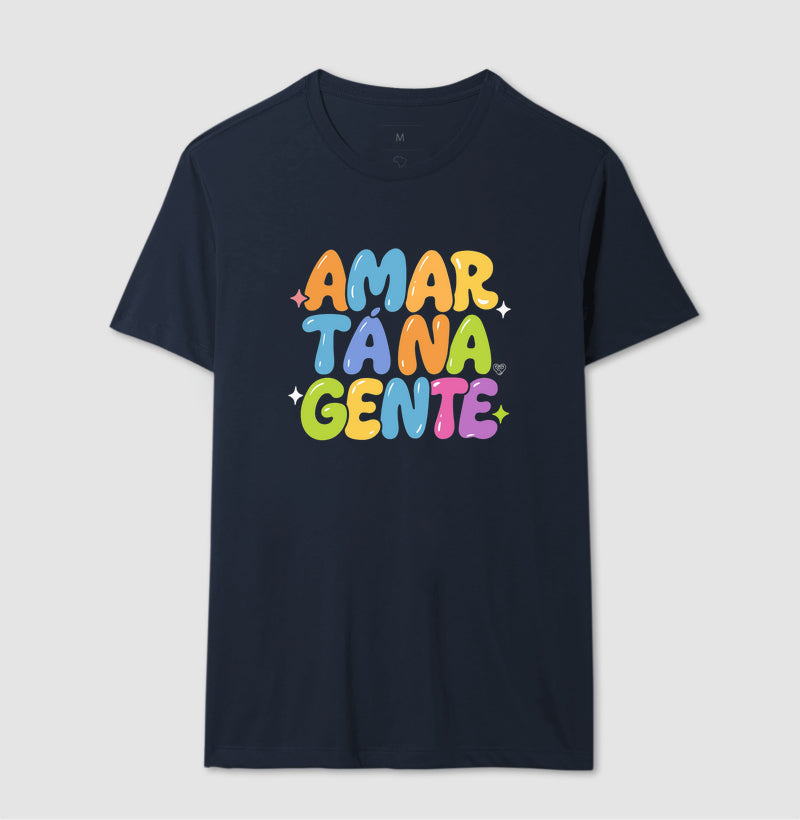 Camiseta Família - Amar tá na Gente