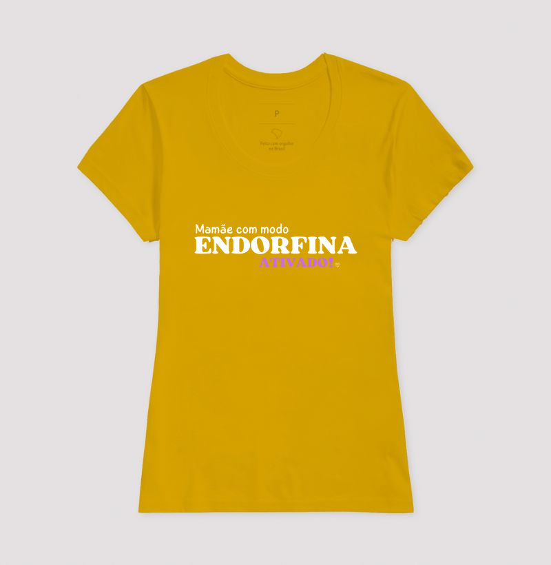 Camiseta Mãe - Modo endorfina Ativado