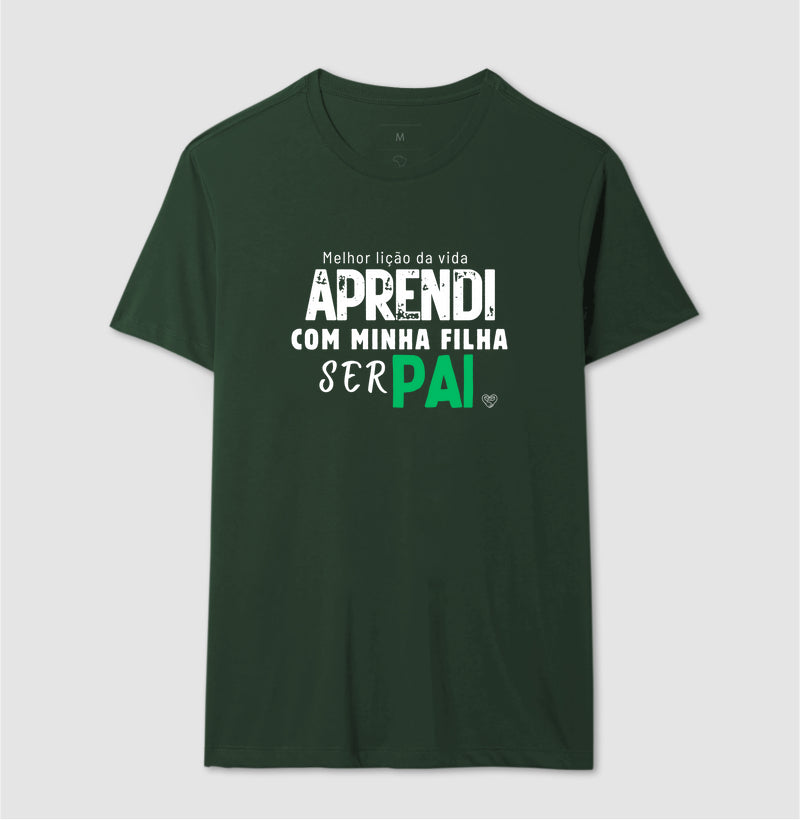 Camiseta Pai Aprendi com minha filha
