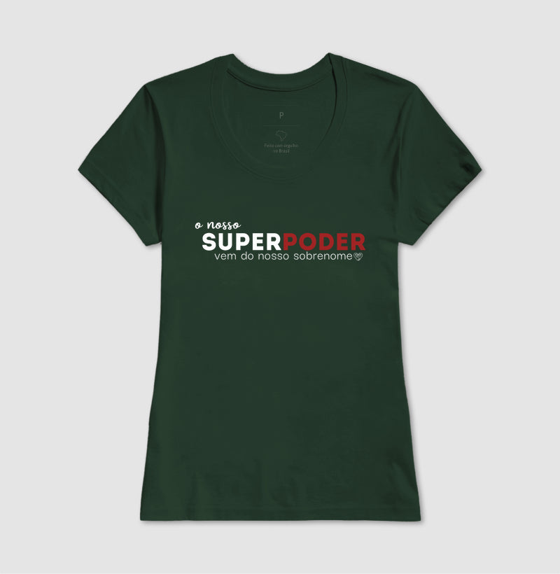 Camiseta Familia - O nosso super poder