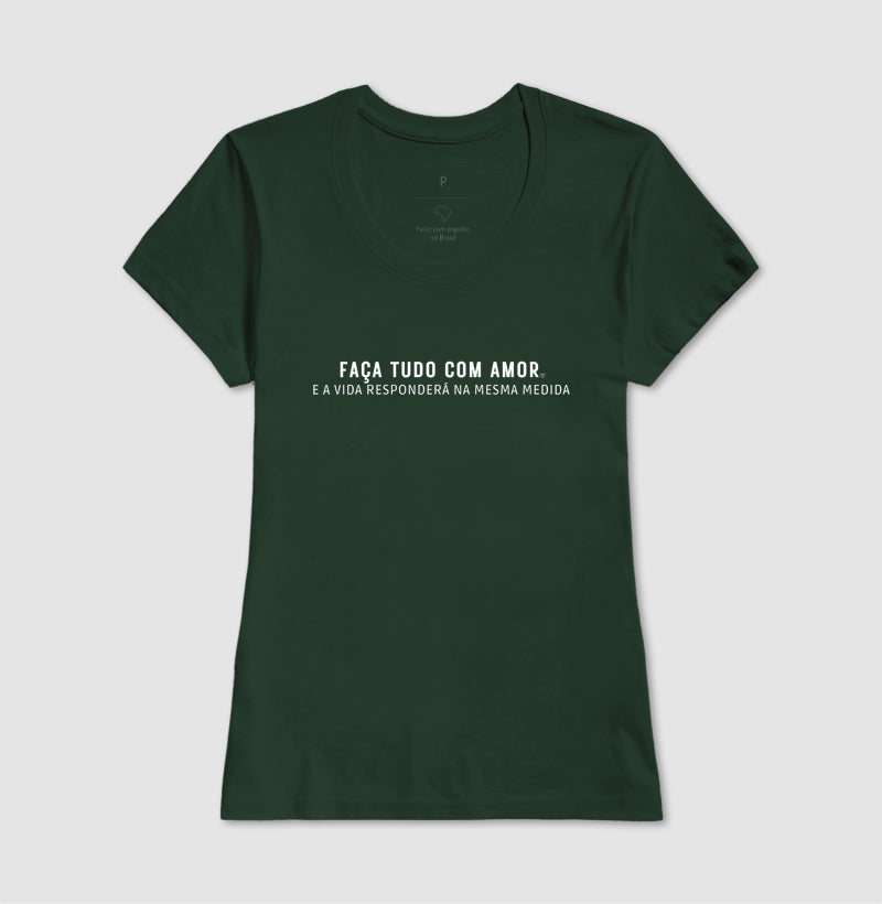 Camiseta - Faça tudo com amor