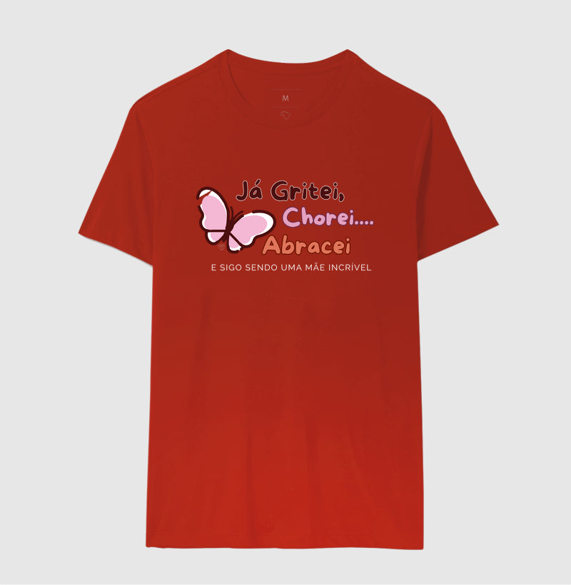 Camiseta Mãe - Continua sendo incrível