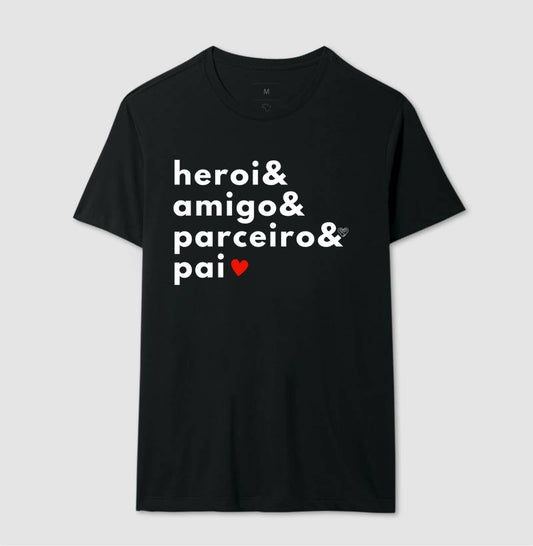 Camiseta Pai - Herói, amigo e parceiro