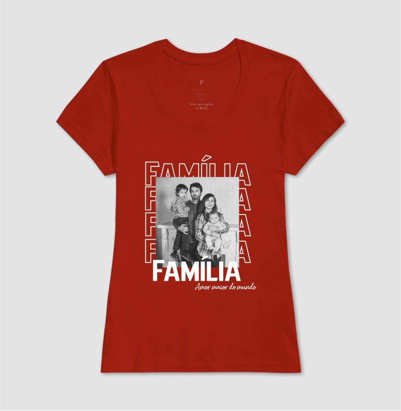 Camiseta - Família Amor maior do mundo