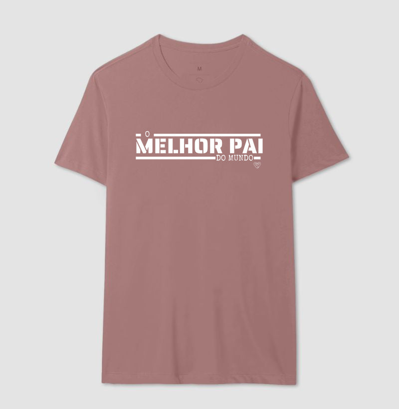 Camiseta Pai - O melhor do mundo