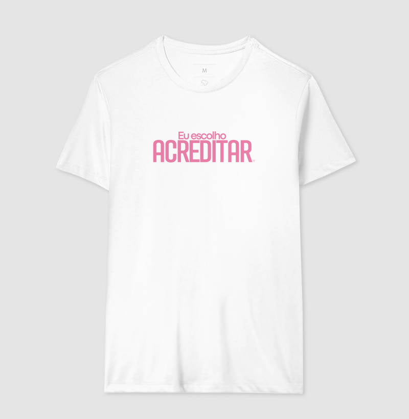 Camiseta Personaliza - eu escolho acreditar
