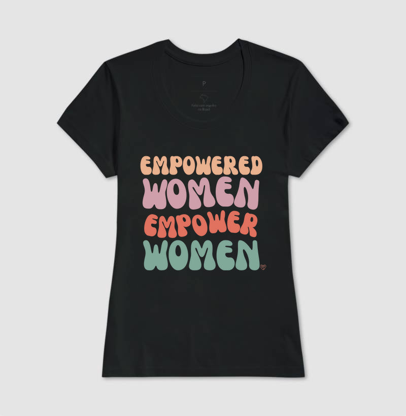Camiseta Mãe - Empowered