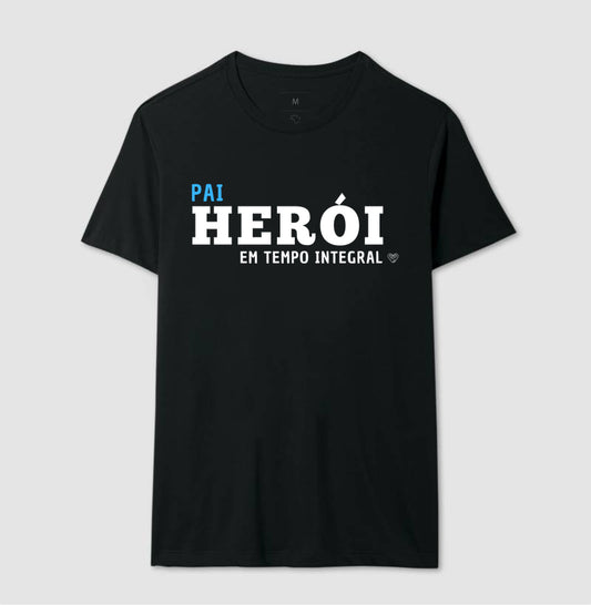 Camiseta Pai Herói em tempo integral