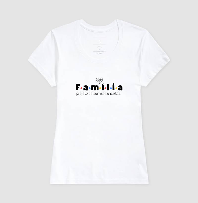 Camiseta Família - Projeto de sorrisos e caos
