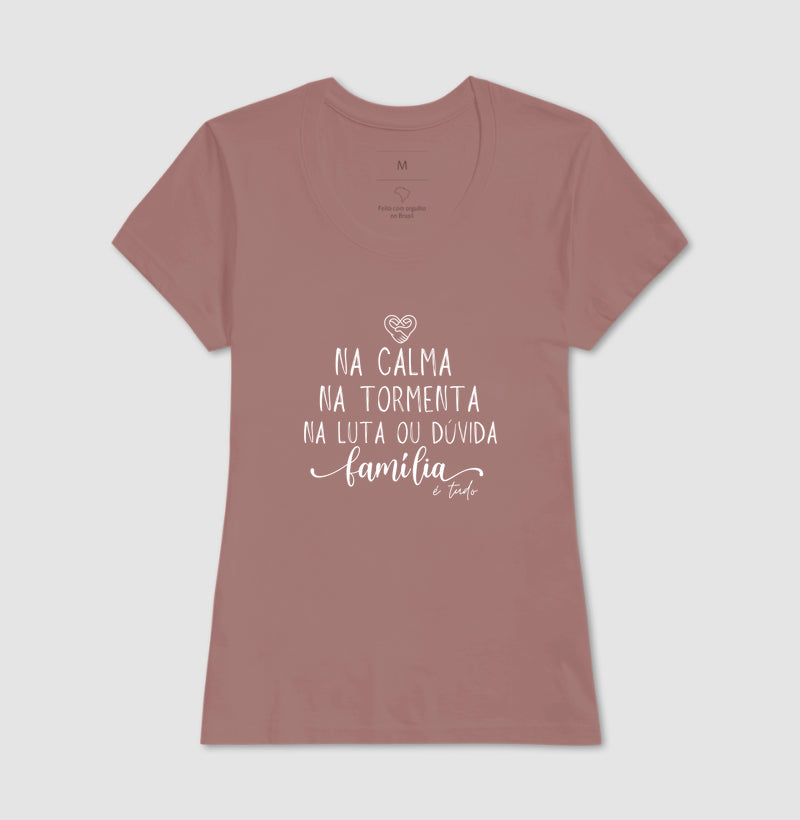 Camiseta Família - Calma,paz e tormenta