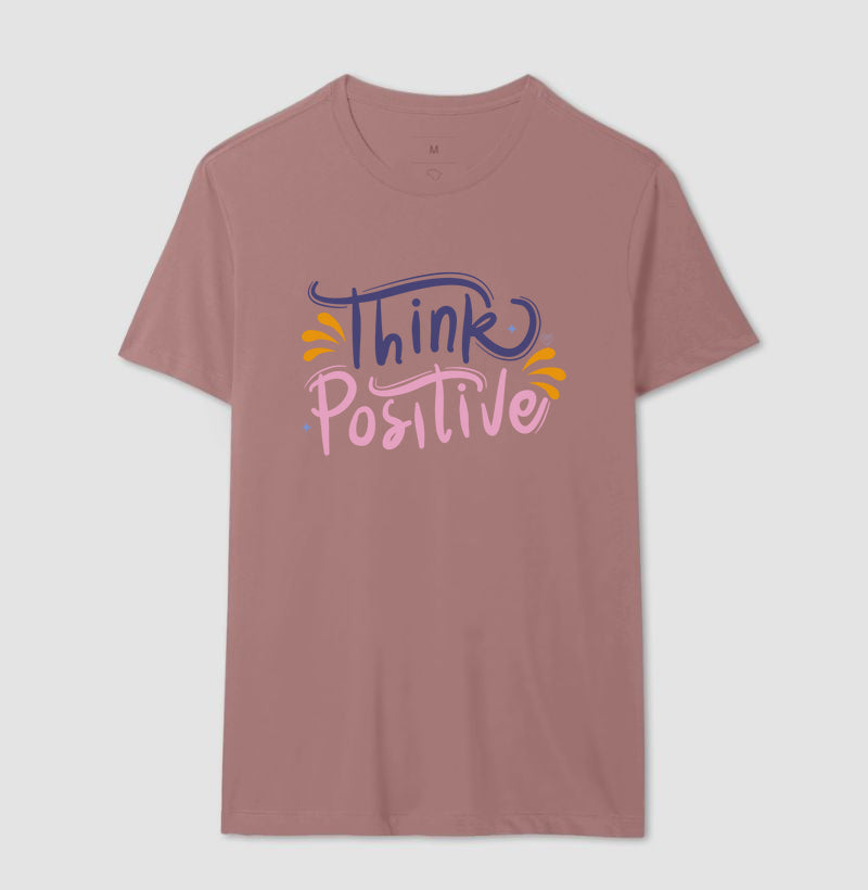 Camiseta Mãe - Think Positive