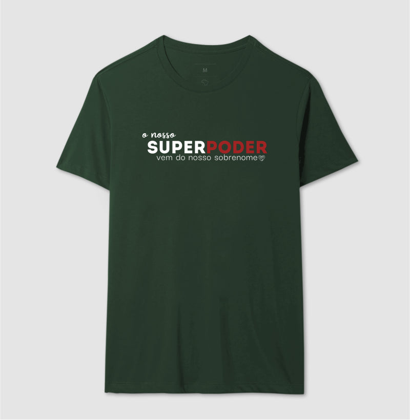 Camiseta Familia - O nosso super poder