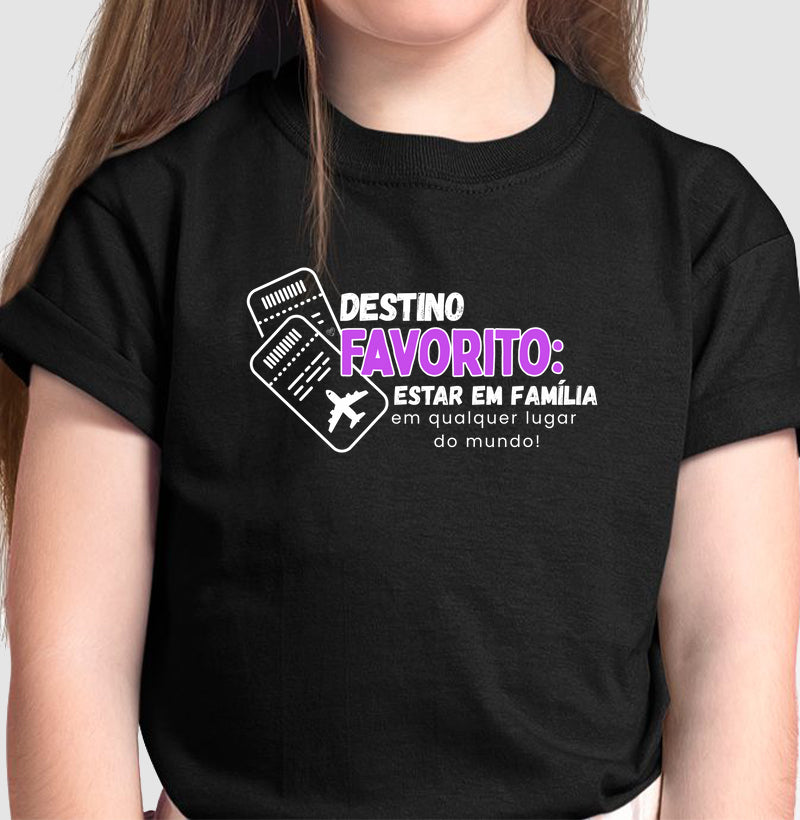 Camiseta Infantil - Família, Destino Favorito