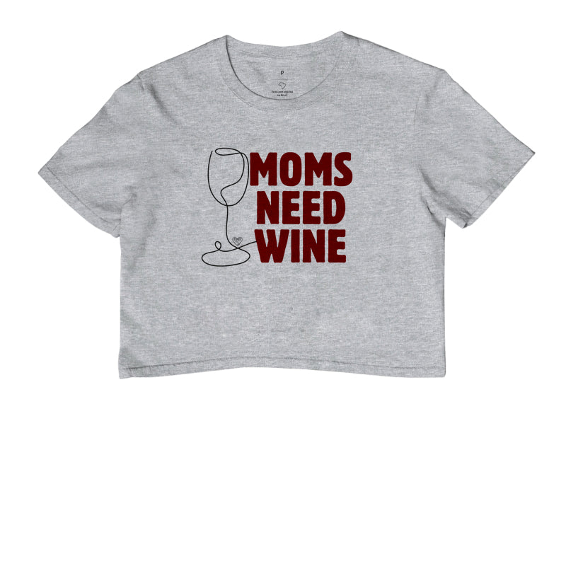 Crooped - Moms Need Wine